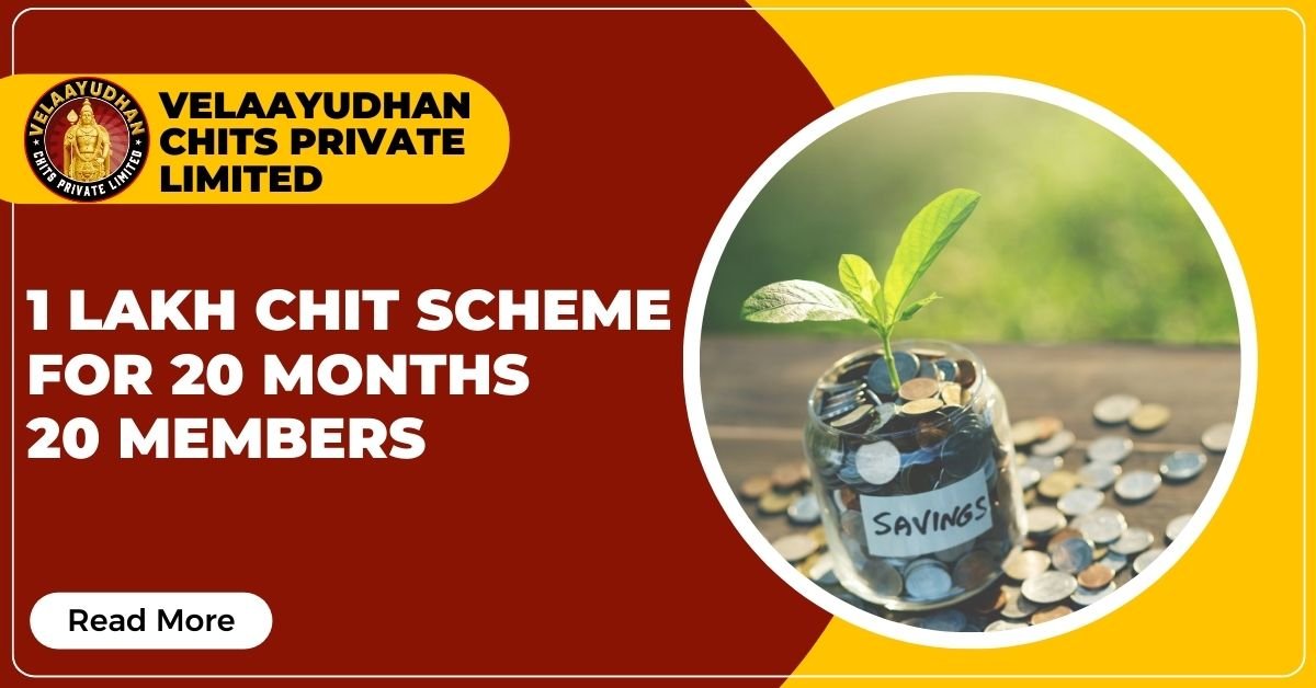1 Lakh Chit Scheme For 20 Months 20 Members Velaayudhan Chits image